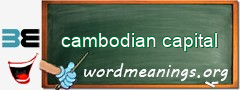 WordMeaning blackboard for cambodian capital